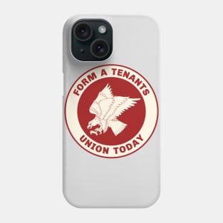 Form A Tenants Union Phone Case