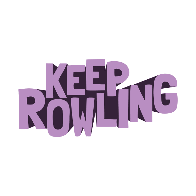 Keep Rowling by WitchPlease