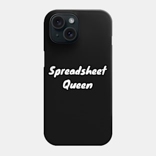 Spreadsheet Queen Funny Excel Design Phone Case