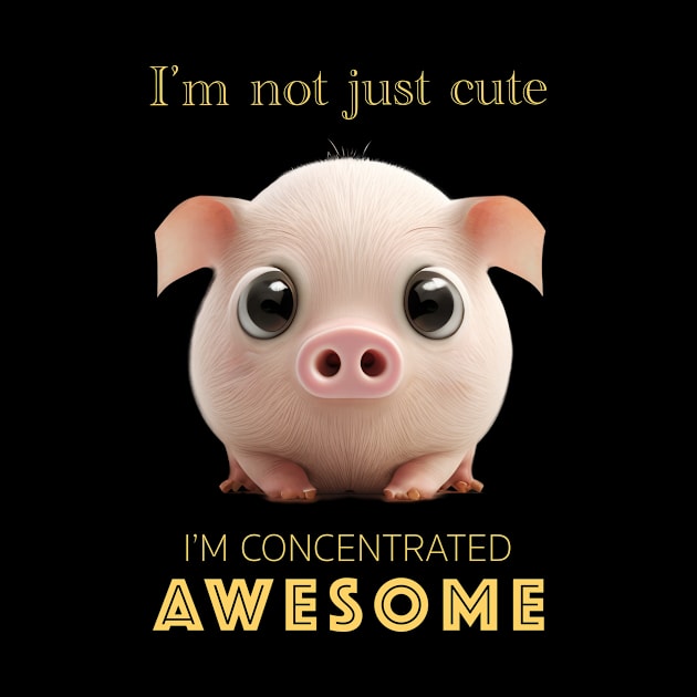 Pig Concentrated Awesome Cute Adorable Funny Quote by Cubebox