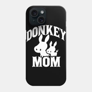 Donkey mom Phone Case