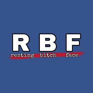 Resting Bitch Face T-Shirt