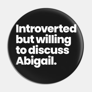 Introverted but willing to discuss Abigail - Motherland: Fort Salem Pin