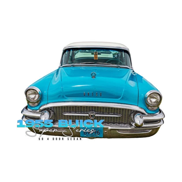 1955 Buick Super Series 50 4 Door Sedan by Gestalt Imagery