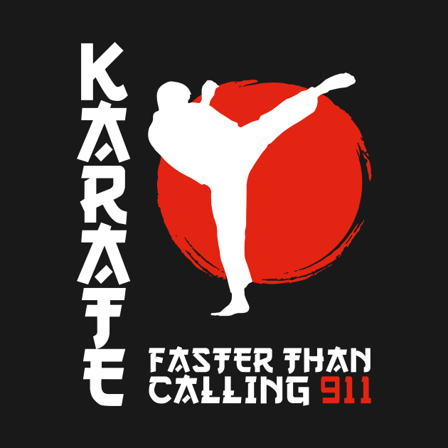 Karate Faster Than Calling 911 by shoppyvista