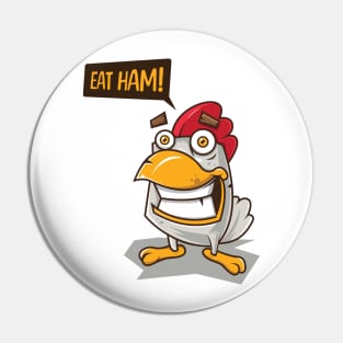 Eat Ham! Pin