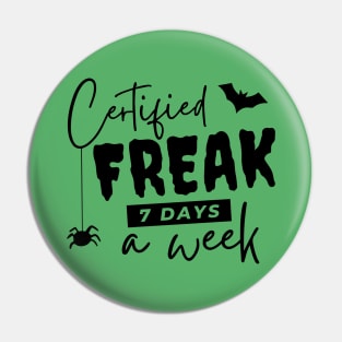 Certified Freak Pin