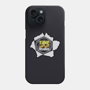 Take Risks Reap Rewards Phone Case