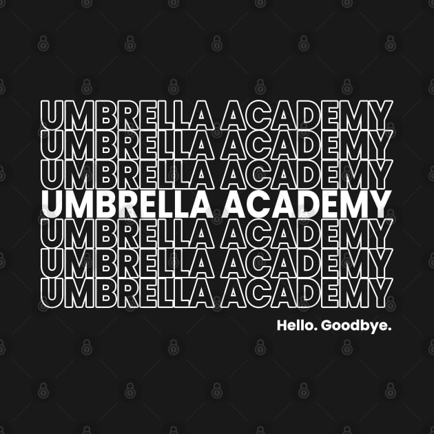 The Umbrella Academy. Hello. Goodbye. White. by VikingElf