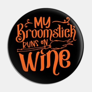 y Broomstick Runs on Wine Pin