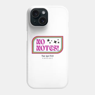 That Aged Well - No Notes Phone Case