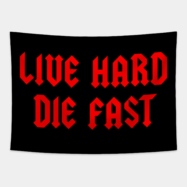 Live Hard Tapestry by TheCosmicTradingPost