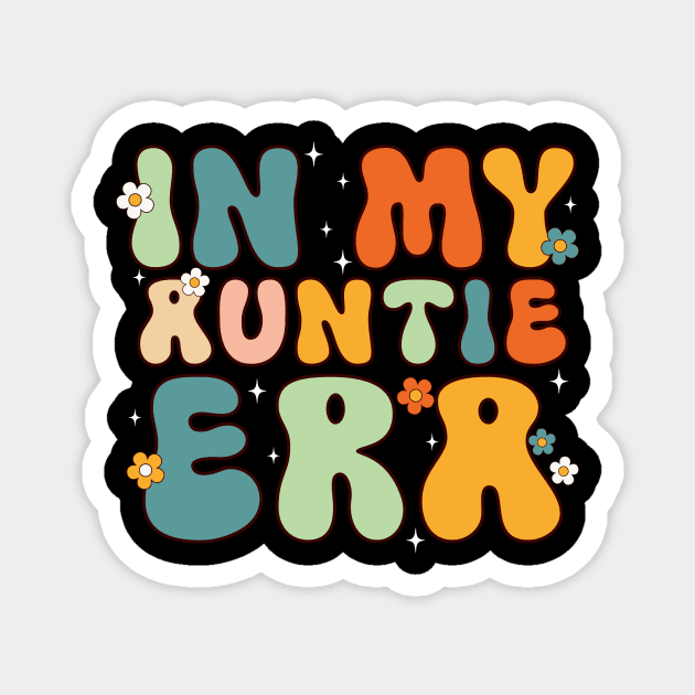 In my Auntie Era Retro Funny Aunt Magnet by EnarosaLinda XY