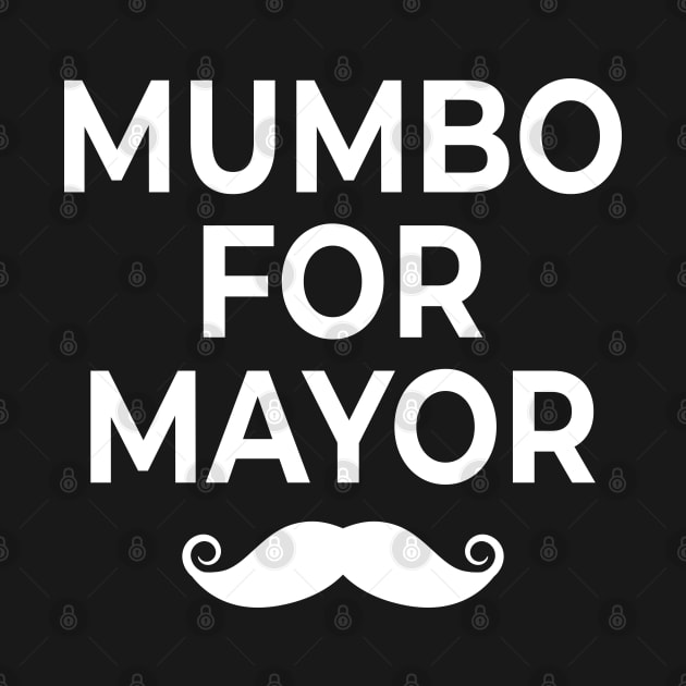 mumbo for mayor by Elhisodesigns