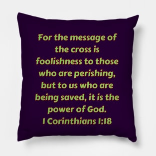 Bible Verse 1 Corinthians 1:18 Pillow