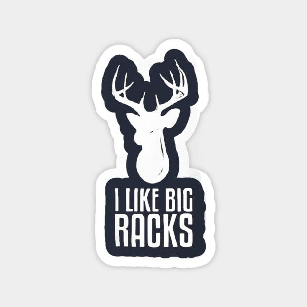 I Like Big Racks Magnet by rosposaradesignart