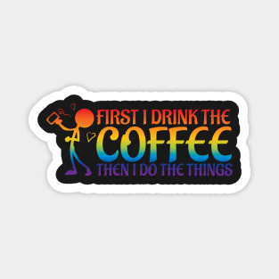 First Coffee Magnet