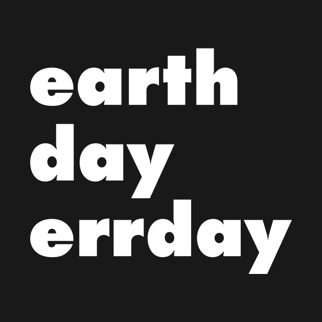 earth day errday by earthdayny