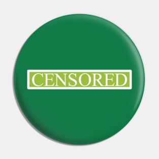 Censored - Green Pin