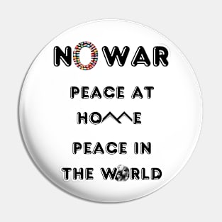 No War Peace At Home Peace in The World Pin