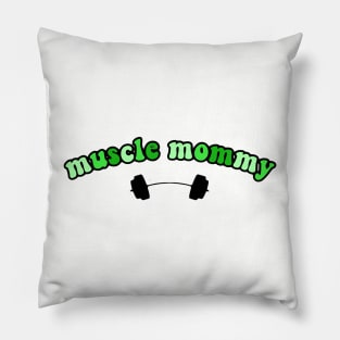 muscle mommy green Pillow