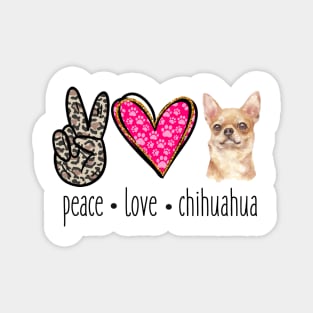 Peace Love Chihuahua Magnet