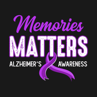 Wear Purple Support Alzheimer's Awareness Memories Matter T-Shirt