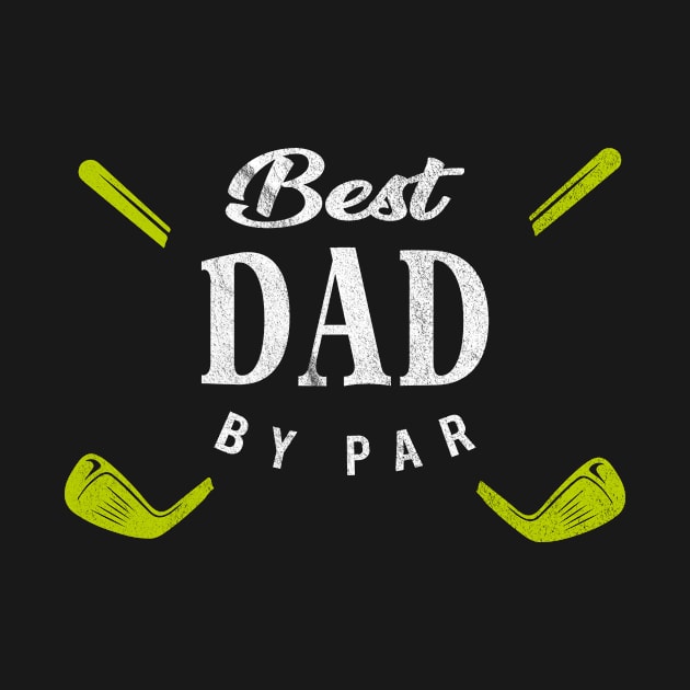 Best Dad by Par Golf Golfer Golfing by merchmafia