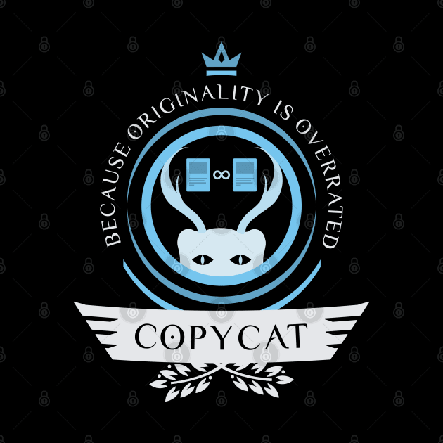 Magic the Gathering - Copycat Life by epicupgrades