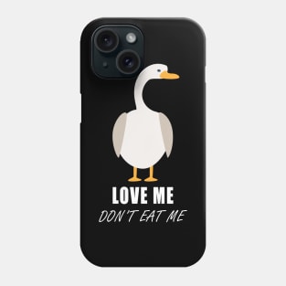 Goose - Love Me Don't Eat Me | Save Denver's Geese Phone Case