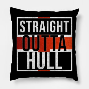 Straight Outta Hull - Gift for England From Hull Pillow