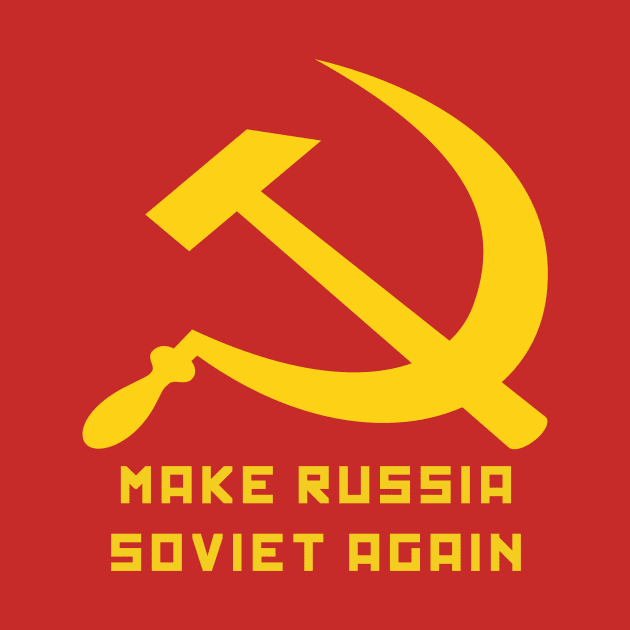 Make Russia Soviet Again by Basement Mastermind by BasementMaster