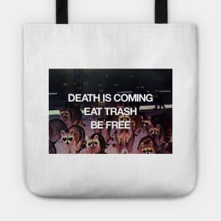 Death Is Coming / Eat Trash / Be Free Tote