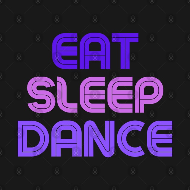 Eat Sleep Dance Purple by Kiyiya Designs