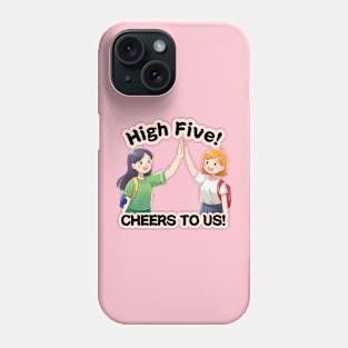 School's out, High Five! Cheers to Us! Class of 2024, graduation gift, teacher gift, student gift. Phone Case