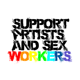 Support Artists and Sex Workers (white LGBTQIA+ edition) T-Shirt