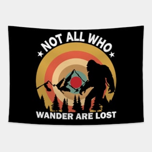 Not All Who Wander Are Lost Bigfoot Tapestry