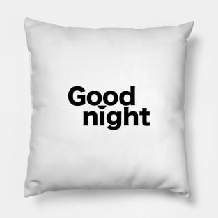 Good night Pillow