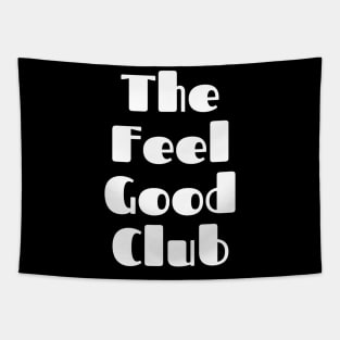 The Feel Good Club. A Self Love, Self Confidence Quote. Tapestry