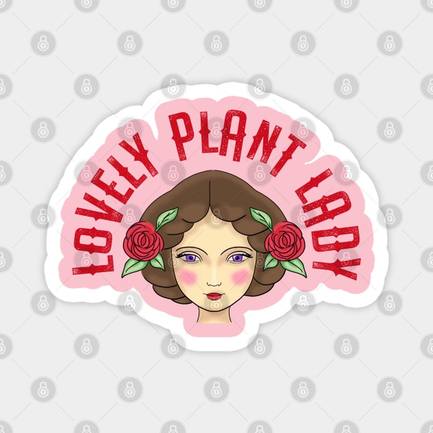 Plant mom. Crazy plant lady. Young pretty cute lovely brunette girl with red roses in her hair. Girls who love plants. Mother nature. Plant parent. Grow green things. Magnet by BlaiseDesign