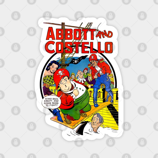 Abbott and Costello Vintage Comic Pirate Style Comedy Tee Magnet by Joaddo
