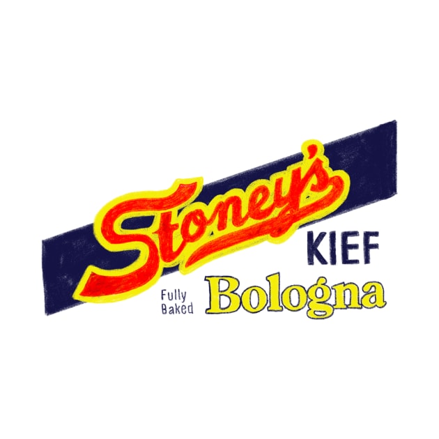 Stoney's Bologna - Fully Baked by okaybutwhatif