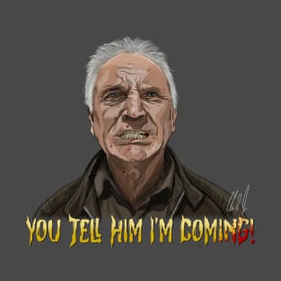 The Limey: You Tell Him I'm Coming T-Shirt
