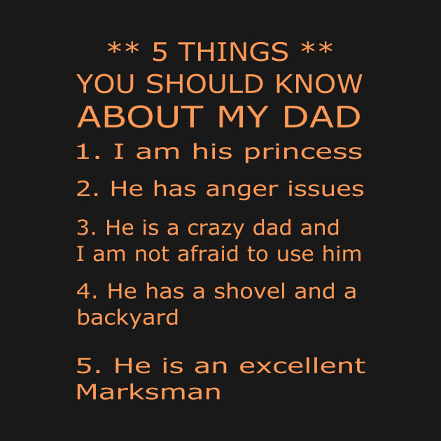 5 things you should know about my dada by Tee-ps-shirt