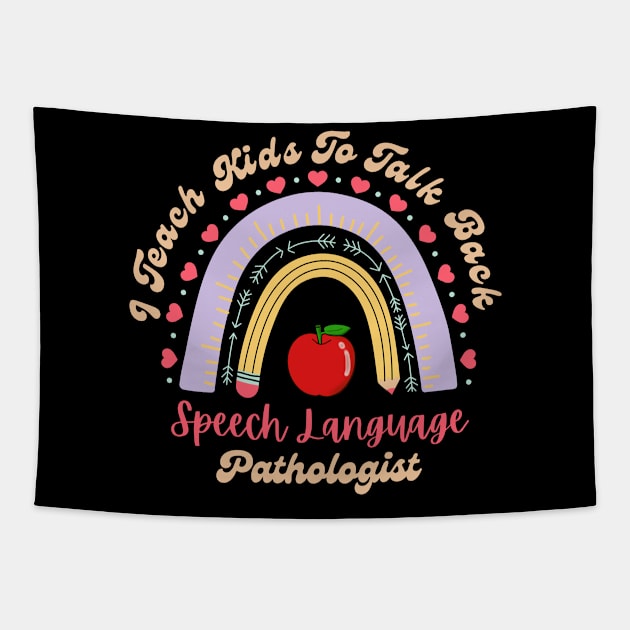 I teach Kids to talk back - Speech Language Pathologist Tapestry by dooddles