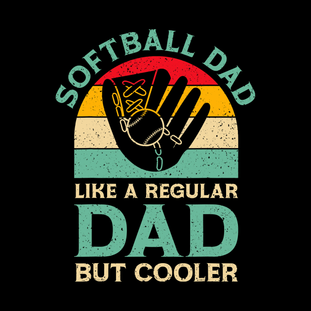 Mens funny fathers day softball dad for softball by Tianna Bahringer