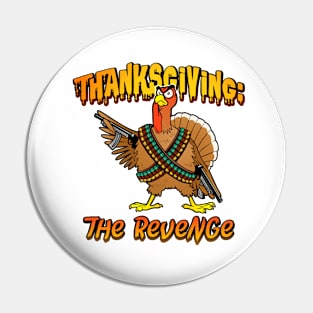 Thanksgiving:  The Revenge Pin