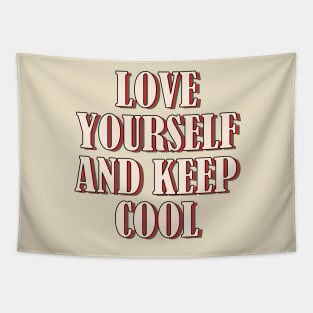 Love yourself and keep calm 1 Tapestry