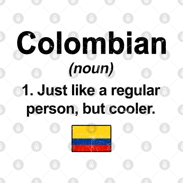 Colombian Definition Colombia Flag Colombian Roots by snnt