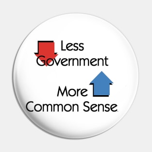 Less Government, More Common Sense Pin